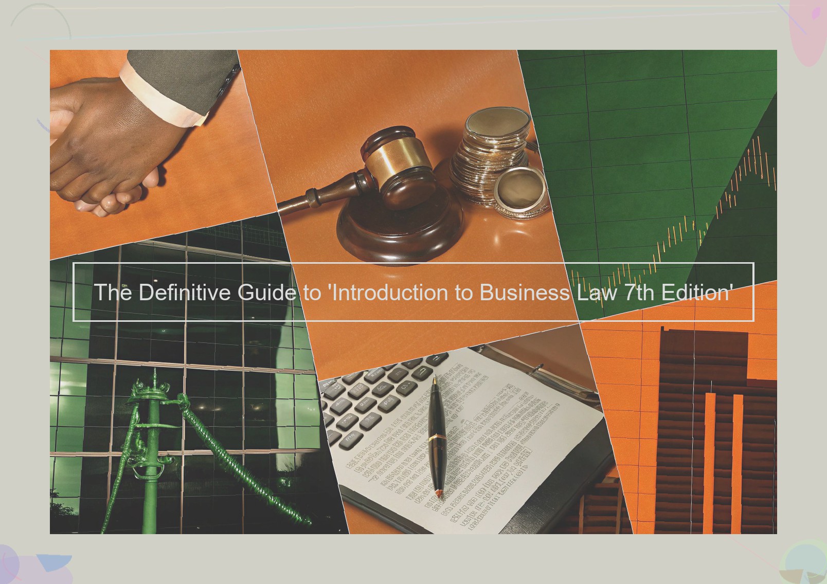 The Definitive Guide to ‘Introduction to Business Law 7th Edition’